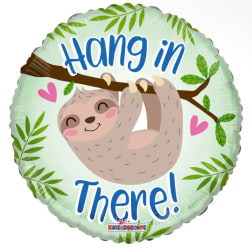 Round balloon with a smiling sloth and the words "Hang in There!"