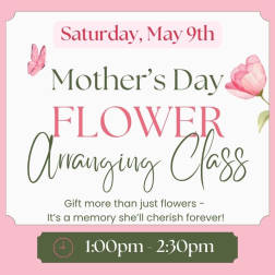 Mother's Day Class 1:00pm - 2:30pm