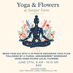 Yoga and Flower Design at Juniper Farms