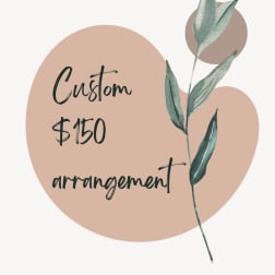 Custom $150 arrangement graphic with a leafy stem illustration