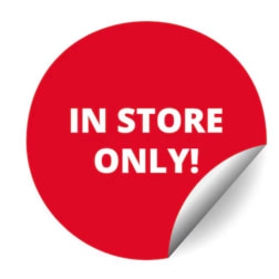 Red circular sticker reading "IN STORE ONLY!"