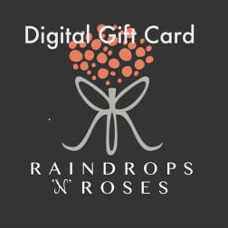 Digital gift card with a Raindrops 'N' Roses logo on a dark background