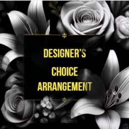 Black floral design with white roses and lilies around the words "Designer’s Choice Arrangement"
