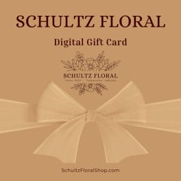 Digital gift card for Schultz Floral with a beige ribbon graphic
