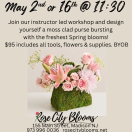Purse Full of Petals Workshop MAY 2nd 11:30am