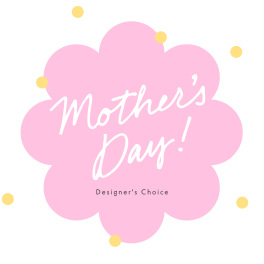 Pink flower-shaped graphic with "Mother's Day!" text