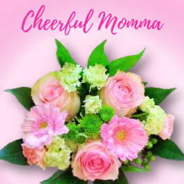 Mother's Day! Cheerful Momma - Wrap