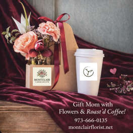 Flowers and Coffee for Mother's Day