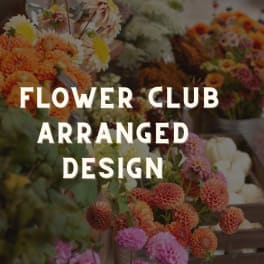 Flower arrangements with orange, pink, and white blooms and the text "FLOWER CLUB ARRANGED DESIGN"