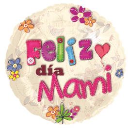 Round balloon with "Feliz día Mami" and colorful flower graphics