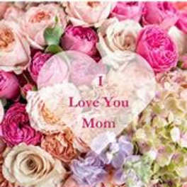 Pink and cream roses with a heart reading "I Love You Mom"