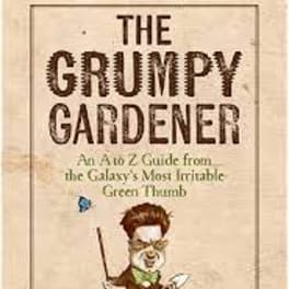 Book cover titled The Grumpy Gardener with a cartoon gardener illustration