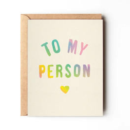 Greeting card with rainbow text reading "TO MY PERSON" and a small heart
