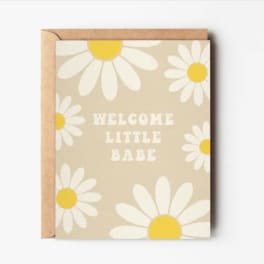 Greeting card with daisies and the words "Welcome Little Babe"