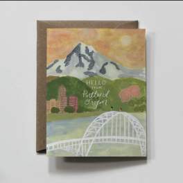 Hello from Portland, Oregon | Mt. Hood Fremont Bridge Card