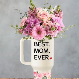 Bet mom ever tumbler arrangement