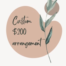 Custom $200 arrangement graphic with a leafy stem on a beige background