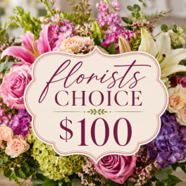 Florist’s Choice $100
