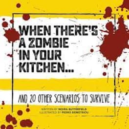 Book cover with red splatters and the title "When There's a Zombie in Your Kitchen"