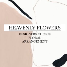 Text graphic reading "Heavenly Flowers Designers Choice Floral Arrangement"