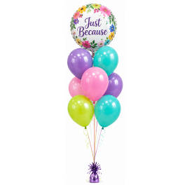 Medium Just Because Balloon Bouquet
