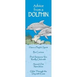 Tall blue bookmark with illustrated dolphins and inspirational advice text