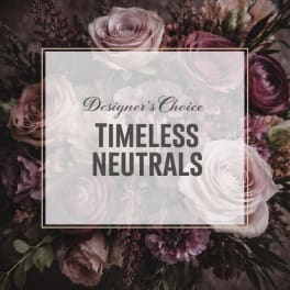 Designer’s Choice Timeless Neutrals floral arrangement with blush and plum roses