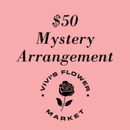 Mystery Vase Arrangement ($50)