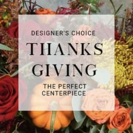 Designer's Choice - Thanksgiving Centerpiece