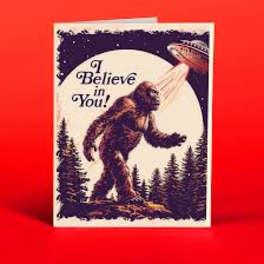 I Believe In You Greeting Card