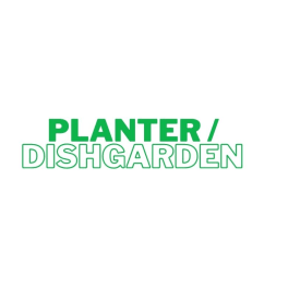 Green text reading planter/dishgarden on a white background