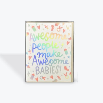 Greeting card with rainbow text reading "Awesome people make awesome babies!"