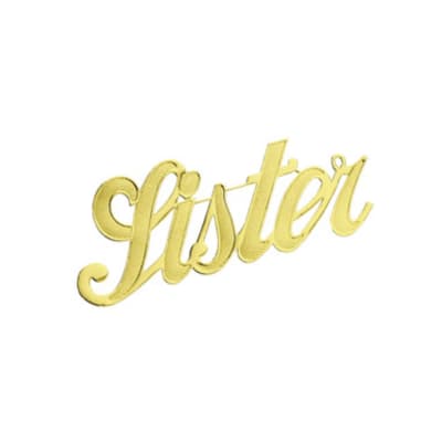 Gold script word "sister" on a white background