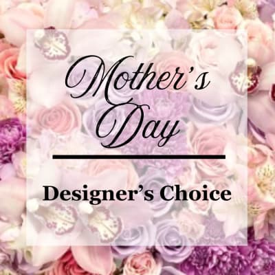 Mother's Day Designer's Choice