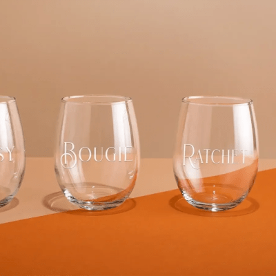 Classy, Bougie, Ratchet - Three 17oz. Stemless Wine Glasses