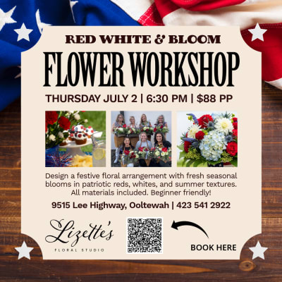 JULY 2 | Red, White & Bloom Floral Design Workshop in Chattanooga