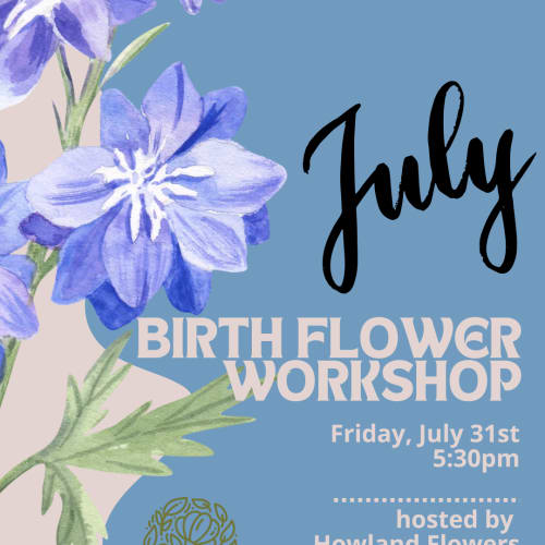 July Birth Flower Workshop