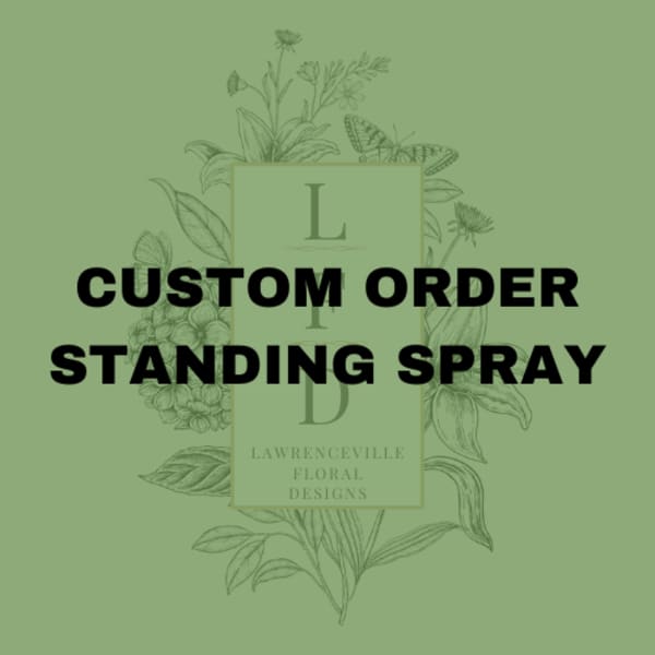 Custom order standing spray graphic with floral line art on a green background