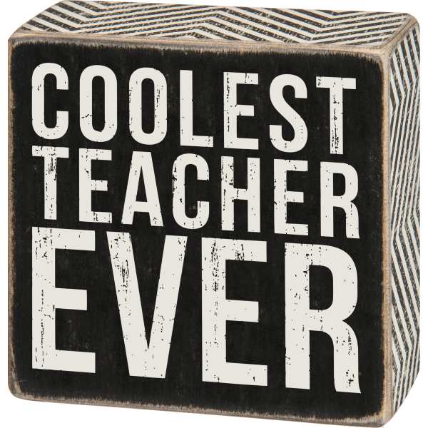 Box Sign Coolest Teacher