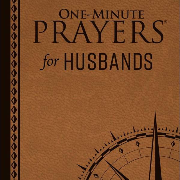 One minute Prayers for Husbands