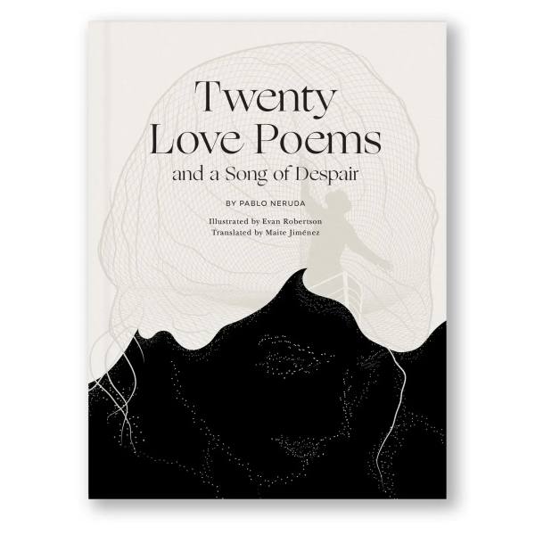 Twenty Love Poems By Pablo Neruda, Illustrated Book