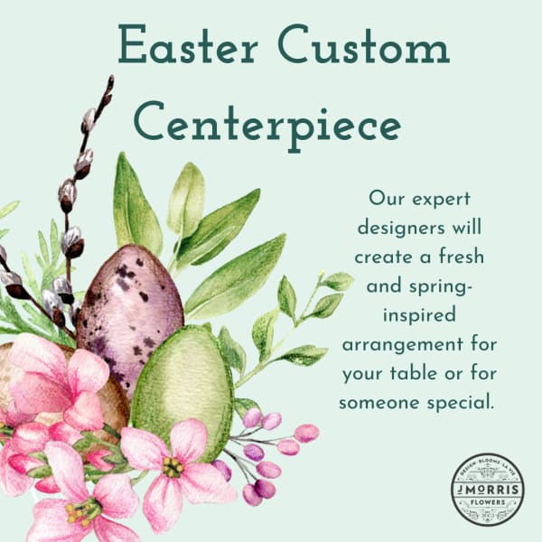 Easter & Passover Custom Centerpiece