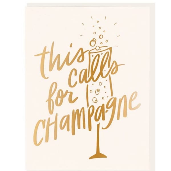 Dahlia Press - This Calls For Champagne - Foil Congratulations Card