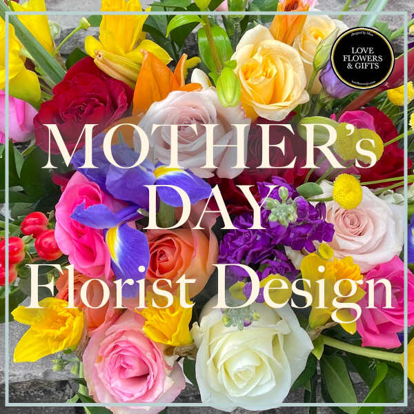Colorful mixed bouquet of roses, lilies, daffodils and iris with Mother's Day text overlay