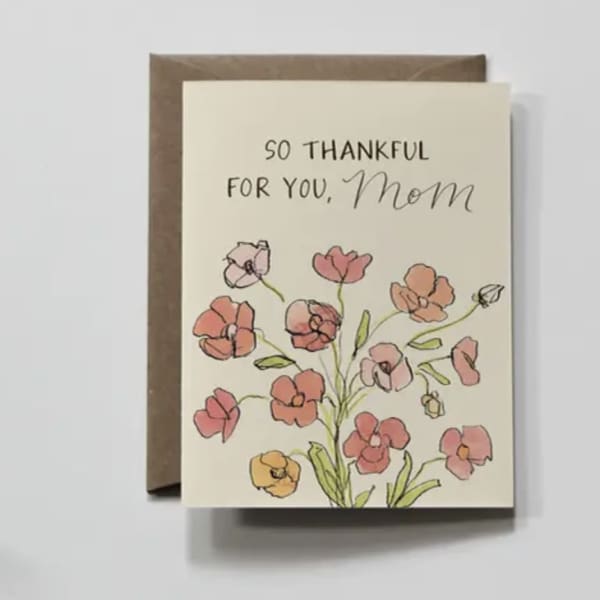 Cream greeting card with pink and peach flowers and the message "So thankful for you, Mom".