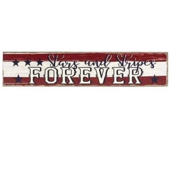 Rectangular patriotic wood sign with red and white stripes, navy stars, and 'Stars and Stripes Forever' text.