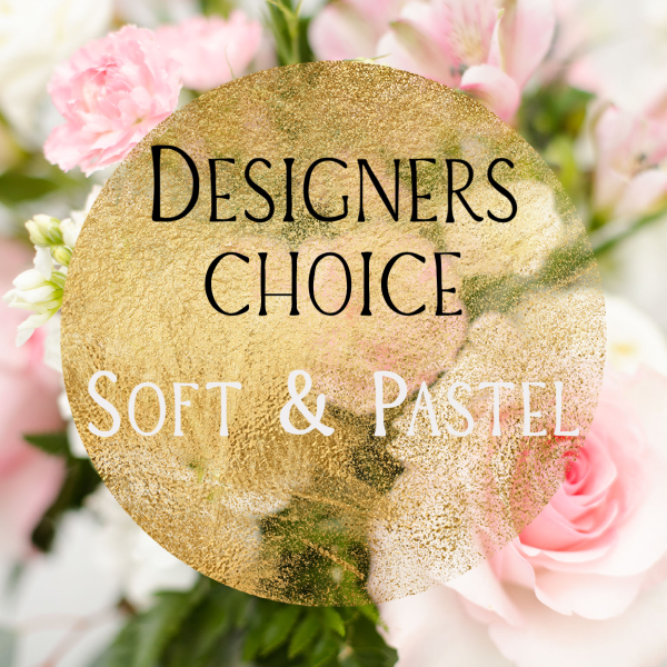 Gold Designers Choice Soft & Pastel text over soft pink and white flowers.