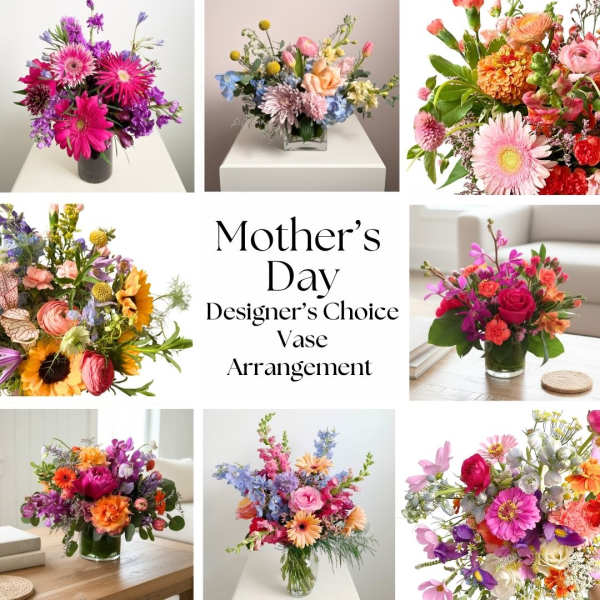 Mother's Day Designer's Choice Vase Arrangement
