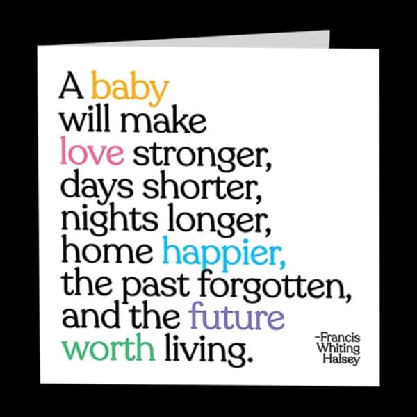 Greeting card with a baby quote in multicolored text