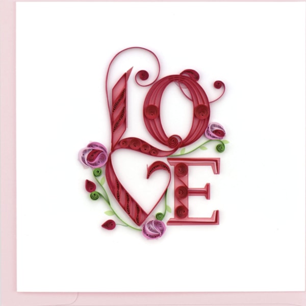 Greeting card with pink quilled paper letters spelling LOVE and small stylized flowers